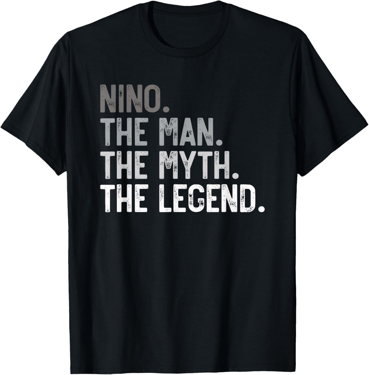 Nino the Man the Myth the Legend Father's Day for Grandpa T-Shirt - T-Shirt | Black