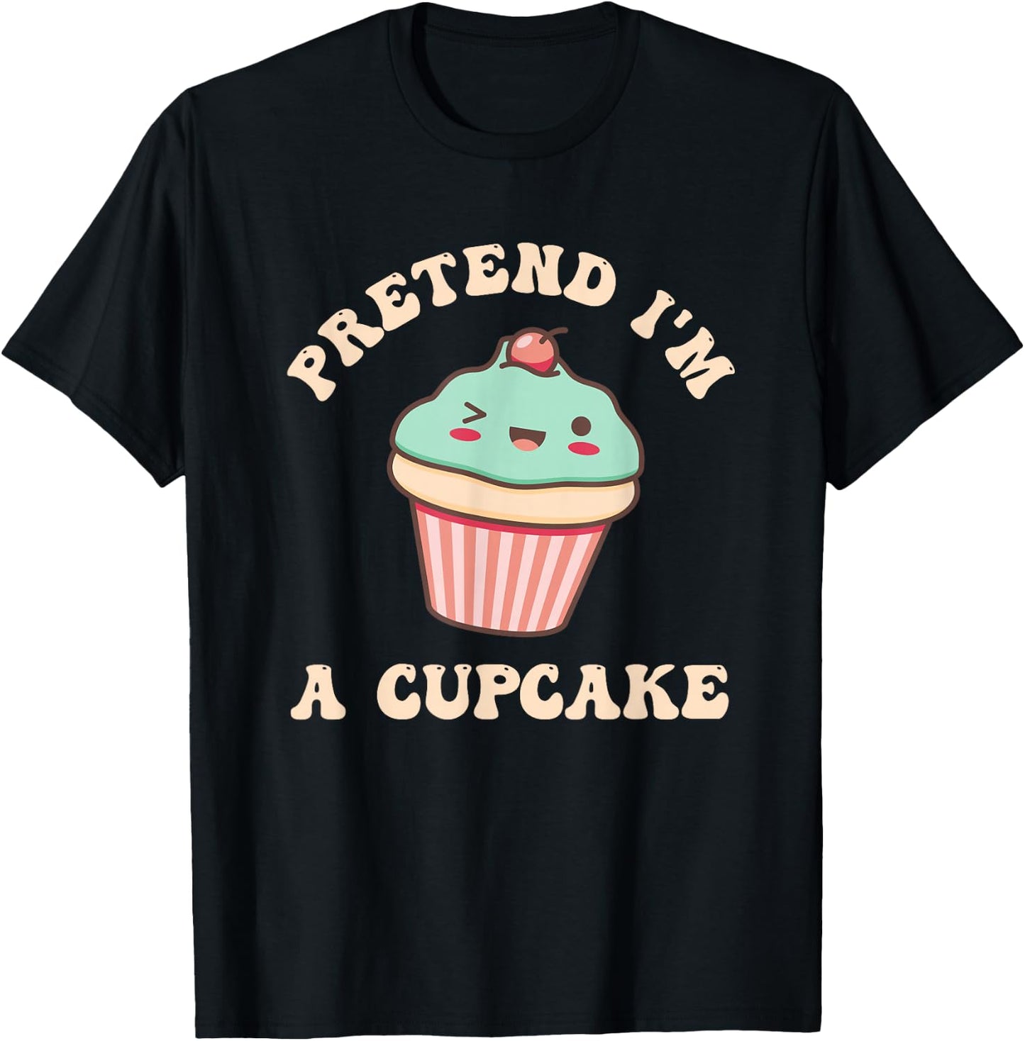 Pretend I'm A Cupcake Lover Quick Lazy Halloween Costume Fan T-Shirt - T-Shirt | Black