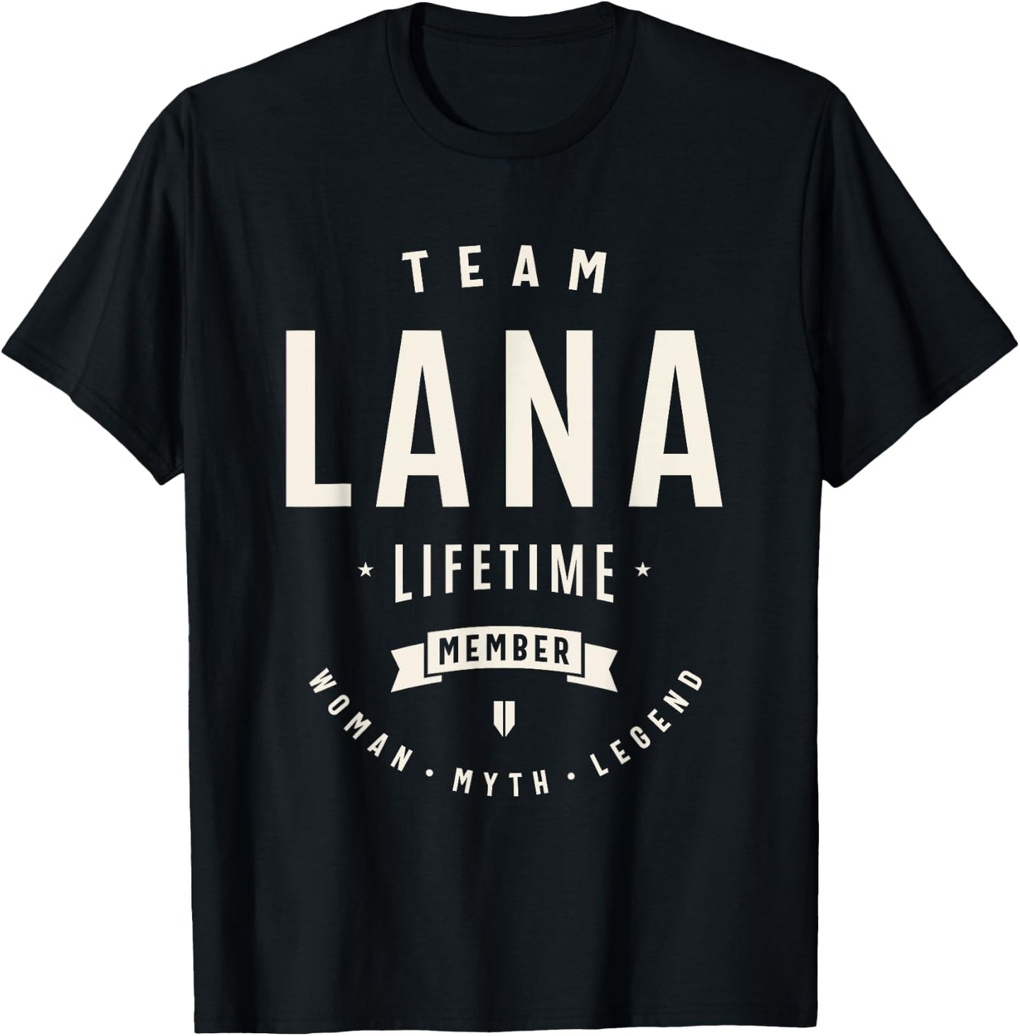Team Lana Lifetime Member Funny Name Lana T-Shirt - T-Shirt | Black
