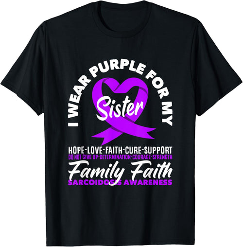 I Wear Purple For My Sister Sarcoidosis Awareness