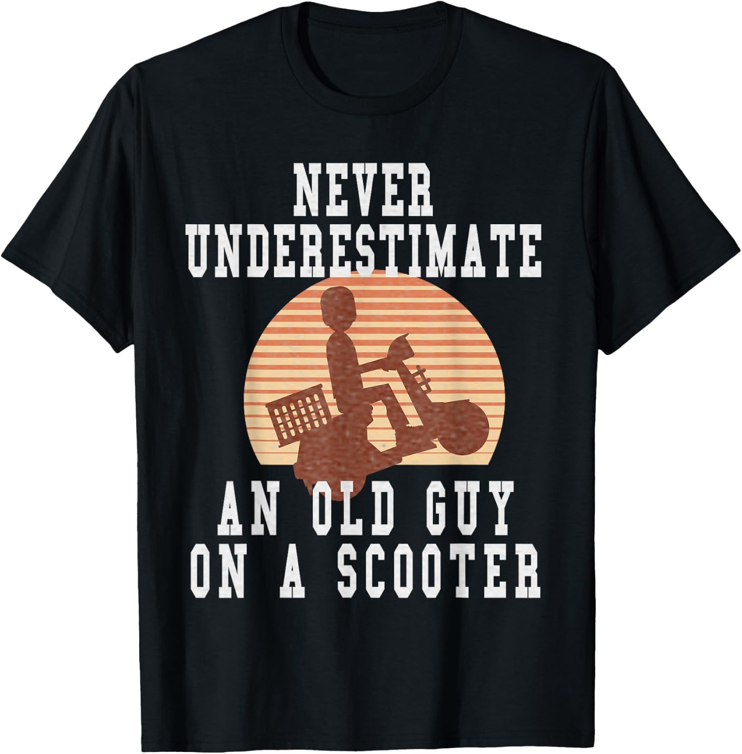 Never Underestimate An Old Man With A Scooter Pro Scooters T-Shirt - T-Shirt | Black