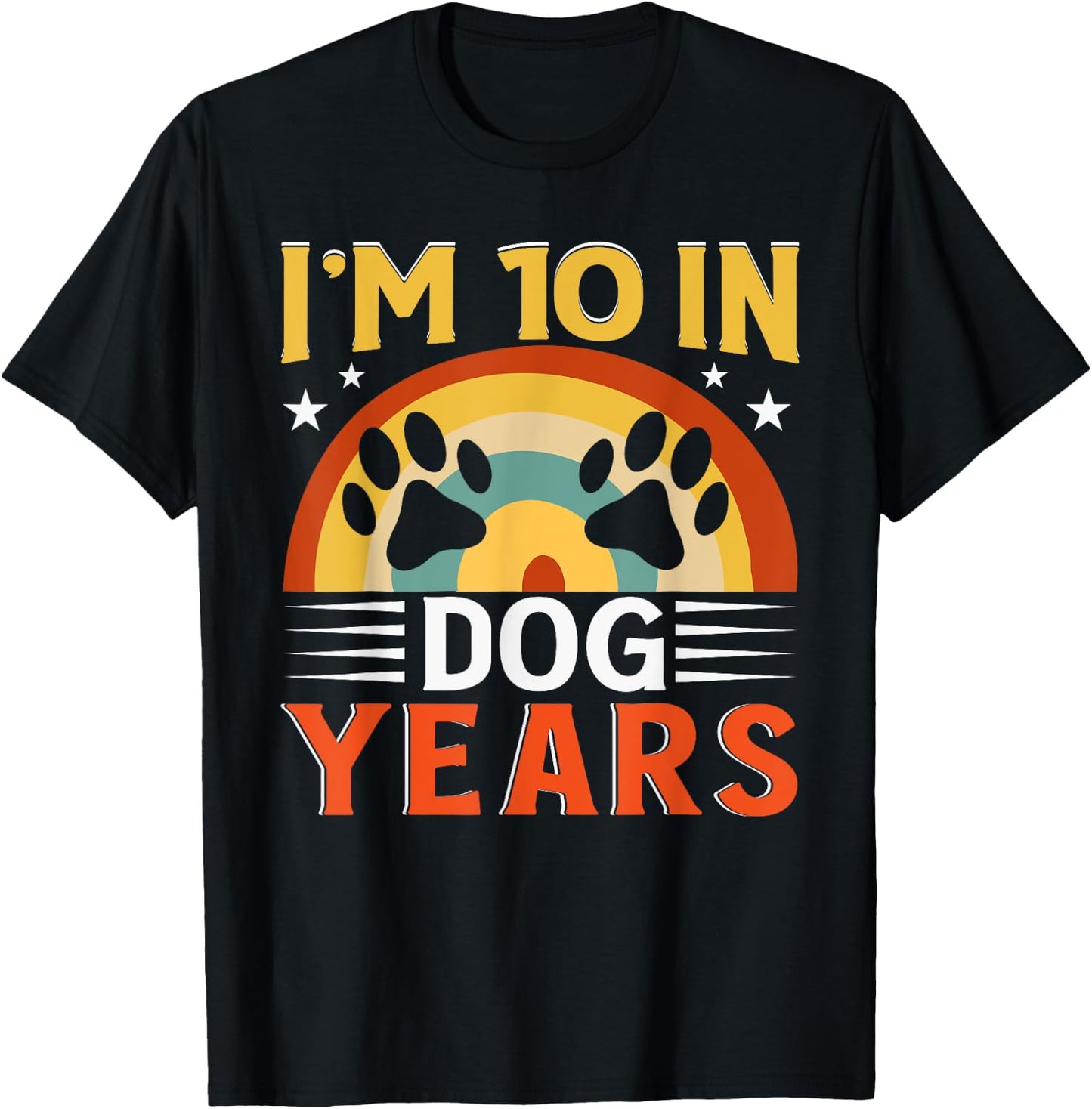 I'm 10 In Dog Years Funny 70th Birthday 70 Years Old T-Shirt - T-Shirt | Black