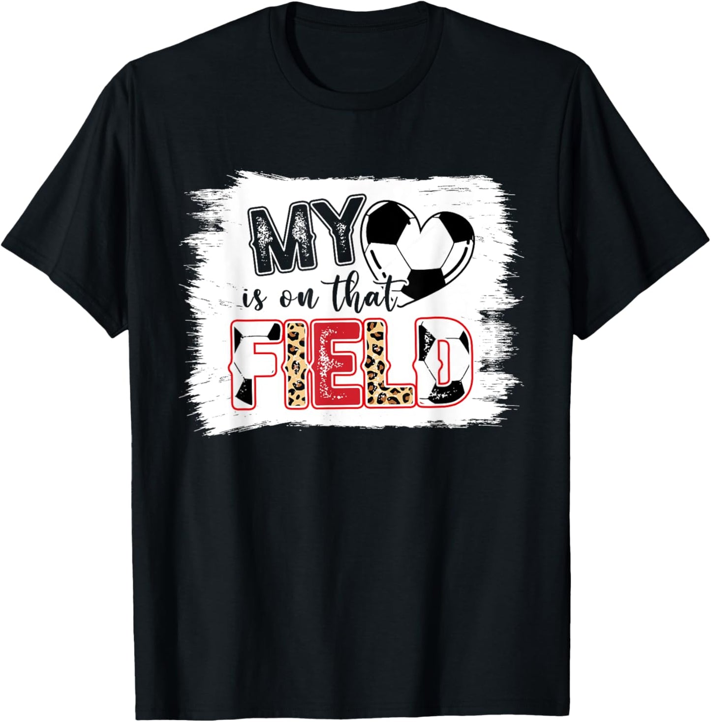 Leopard My Heart Is On That Field Soccer Love Game Day Vibes T-Shirt - T-Shirt | Black