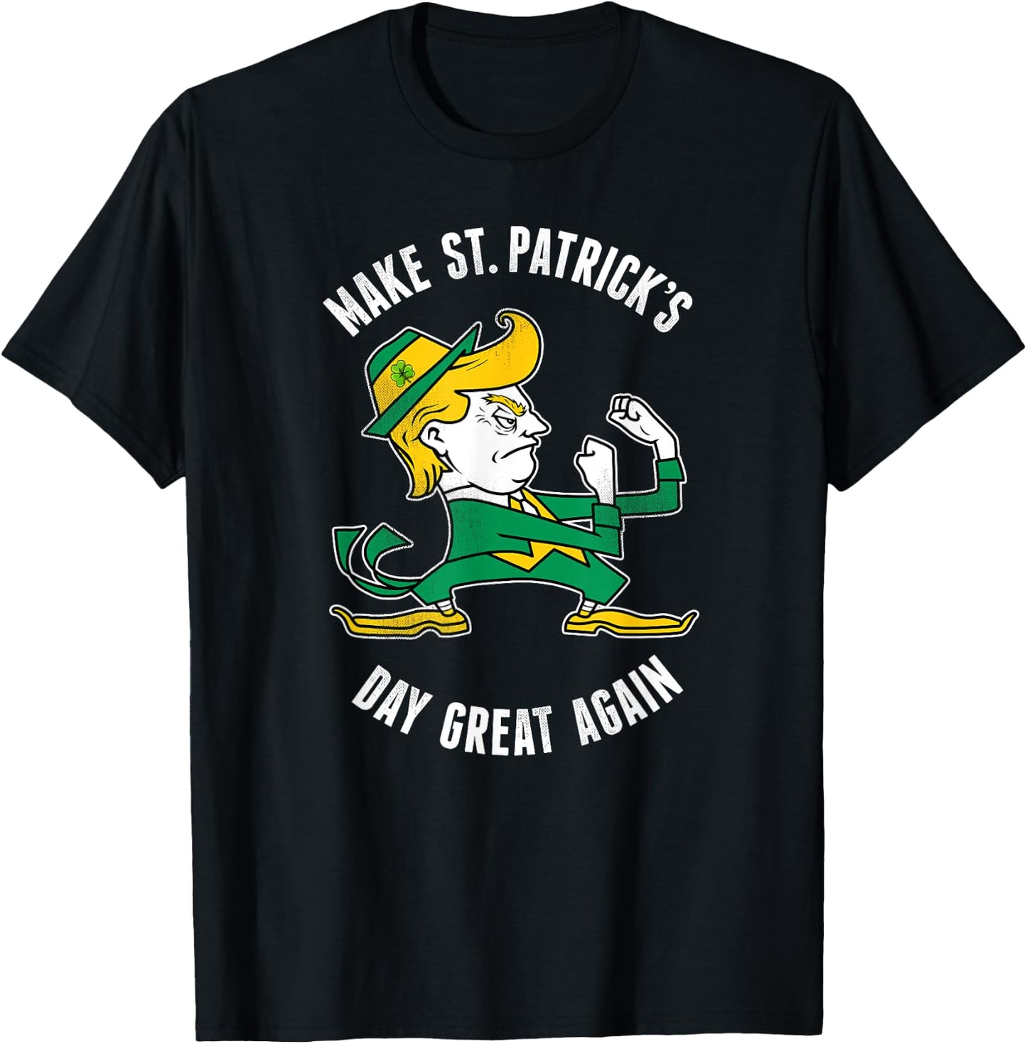 Make St. Patricks Day Great Again Irish Fighting Trump Shirt T-Shirt - T-Shirt | Black