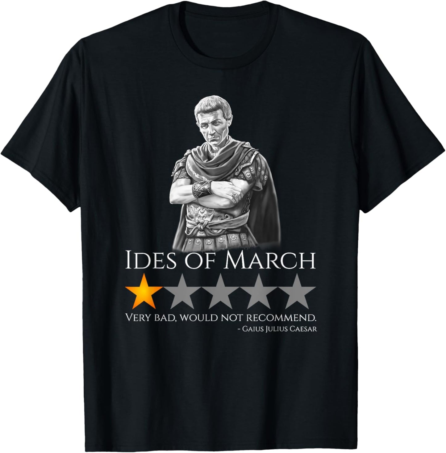 Julius Caesar - Ides of March - Ancient Rome History Meme T-Shirt - T-Shirt | Black