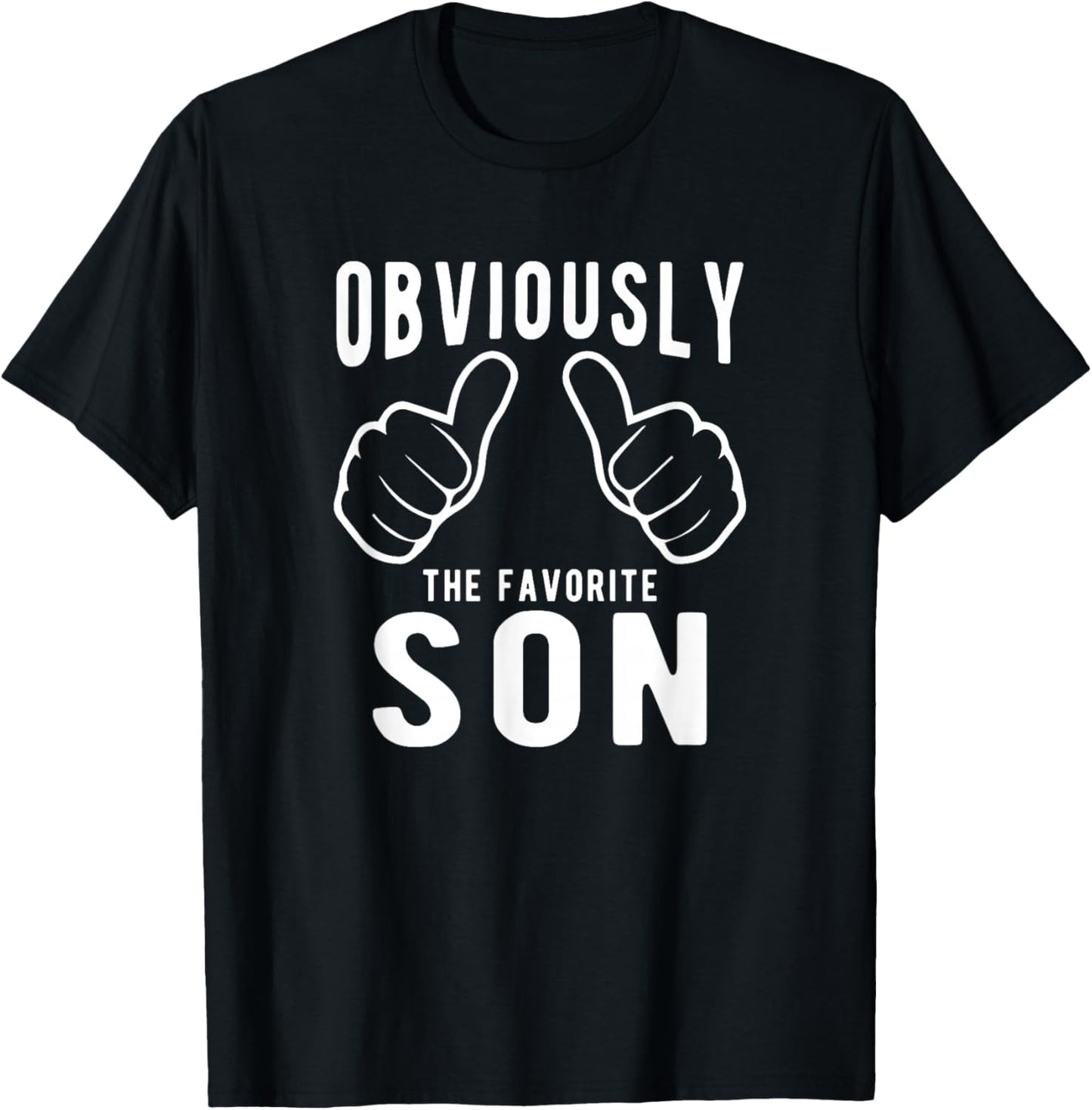 Sibling Rivalry Obviously Dads Moms Favorite Son T-Shirt - T-Shirt | Black