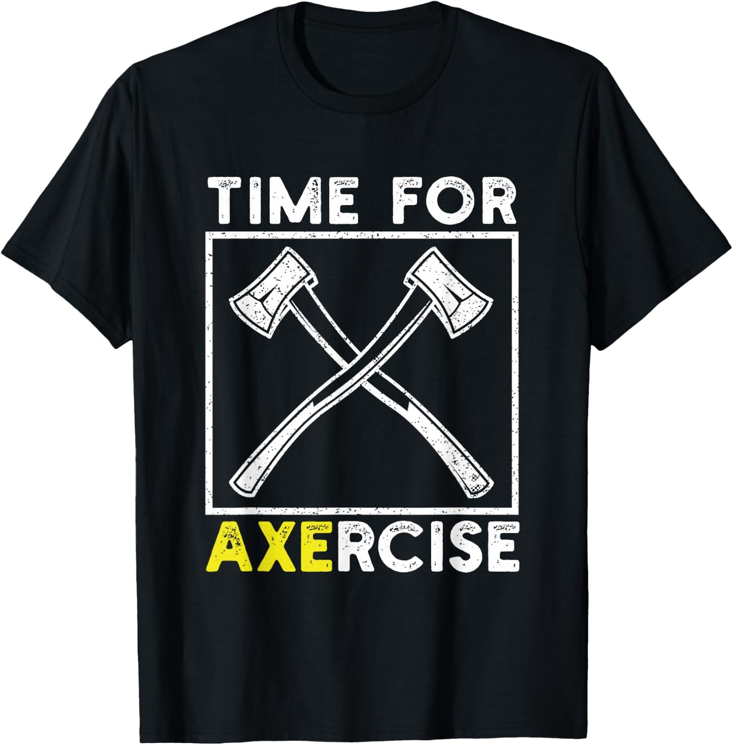 Workout Pun Funny Sports Time for Axercise Axe Throwing T-Shirt - T-Shirt | Black