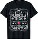 Florella Name Its A Florella Thing You Wouldn't Understand T-Shirt - T-Shirt | Black