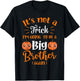 Not a trick I'm Going to be a Big Brother Again Halloween T-Shirt - T-Shirt | Black