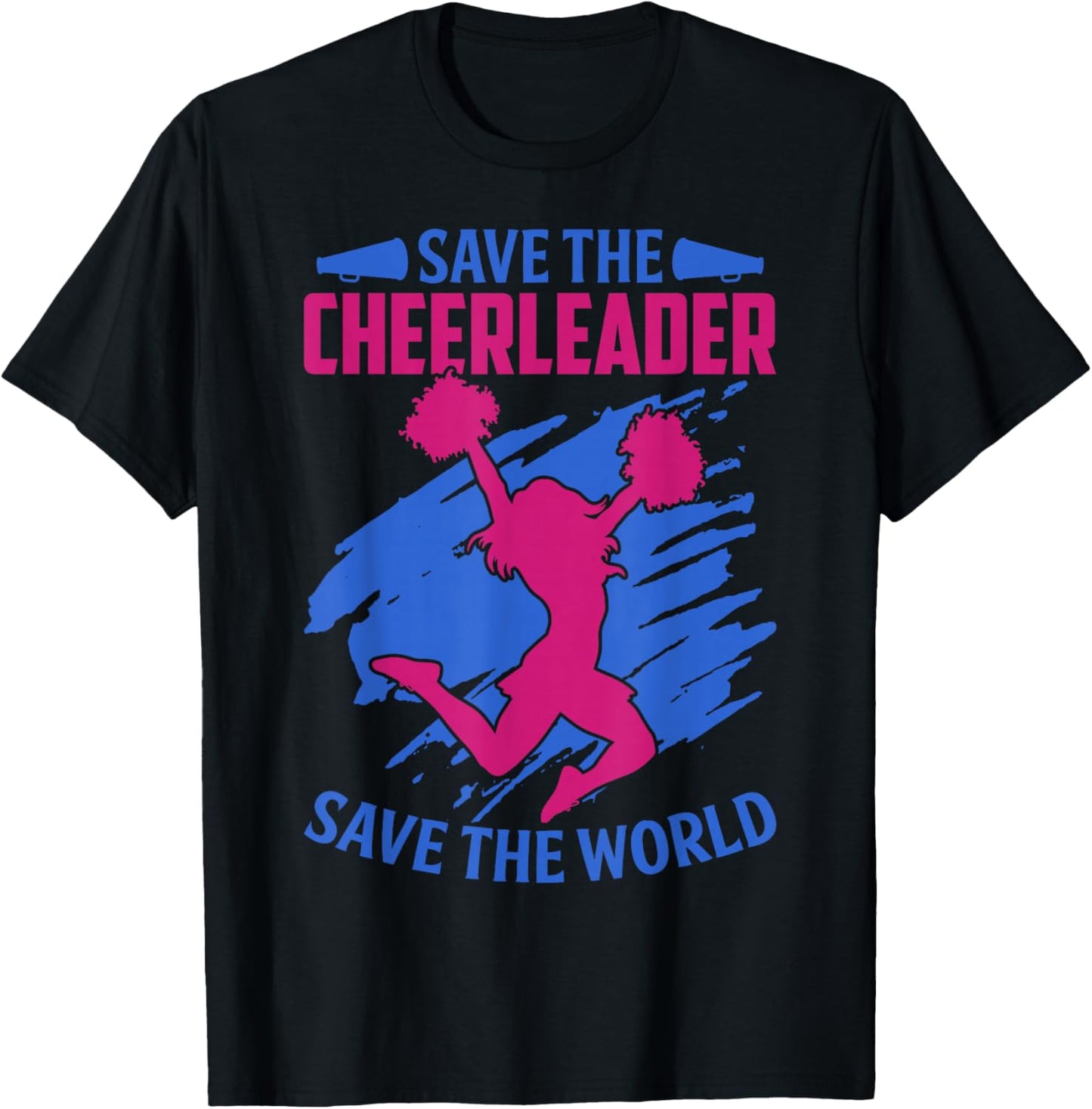 Save The Cheerleader, Save The World Quote Gift T-Shirt - T-Shirt | Black