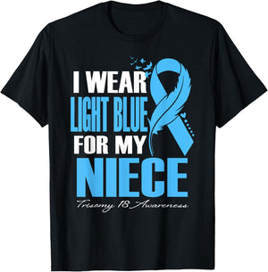 I Wear Light Blue For My Niece Trisomy 18 Awareness T-Shirt - T-Shirt | Black