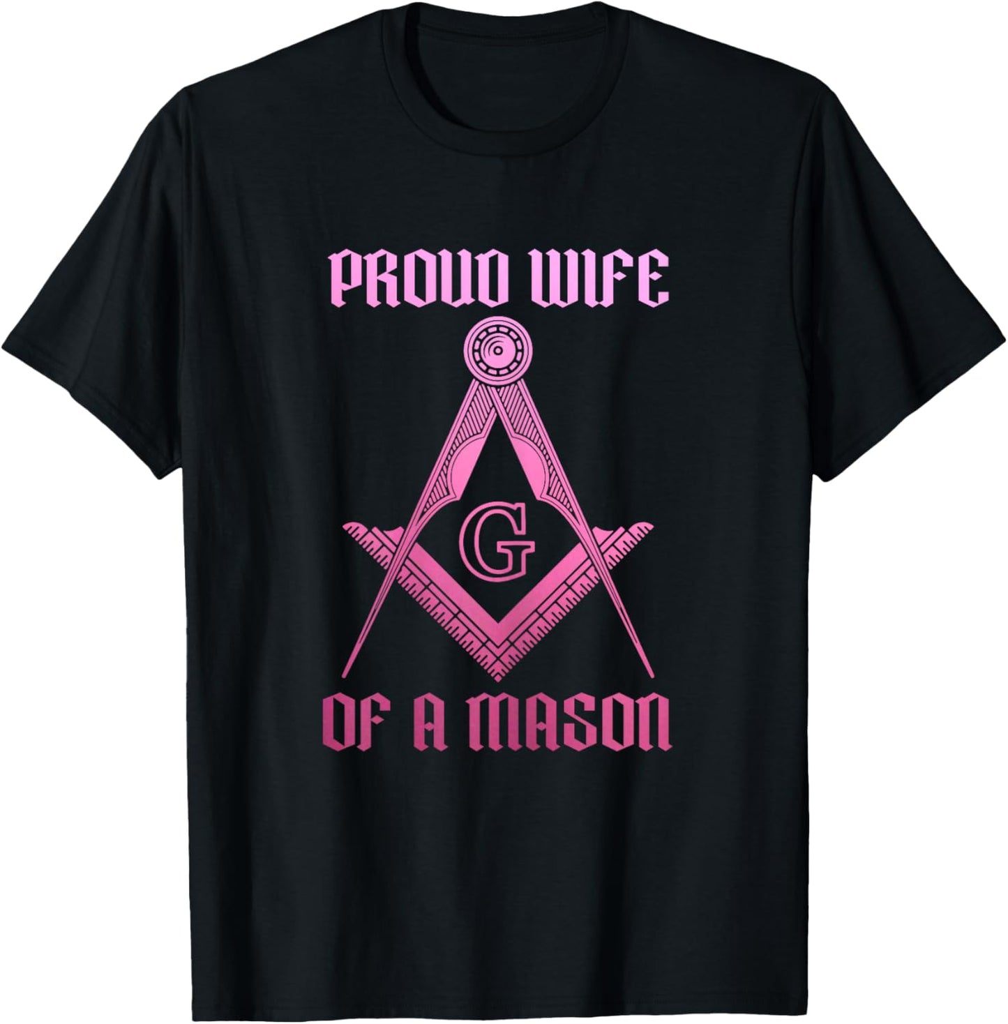 Mason Wife Freemason Masonic Symbol Square & Compass Shriner T-Shirt - T-Shirt | Black