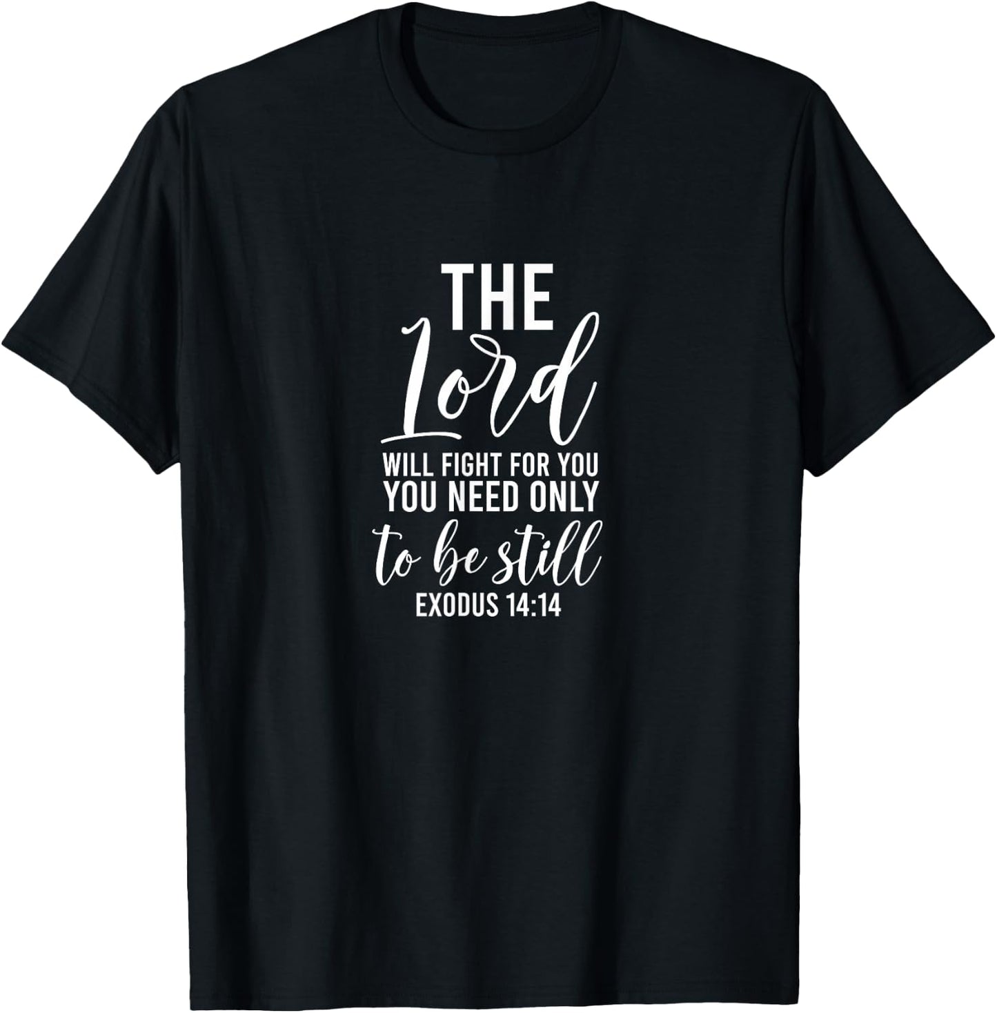 Exodus 14:14 - Bible Verse, & Men, Christian T-Shirt - T-Shirt | Black