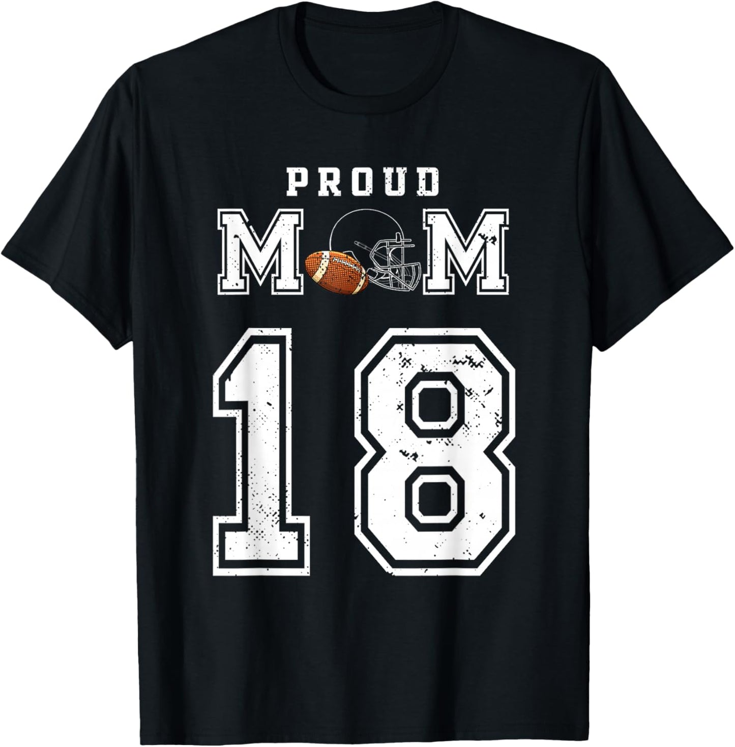 Custom Proud Football Mom Number 18 Personalized T-Shirt - T-Shirt | Black