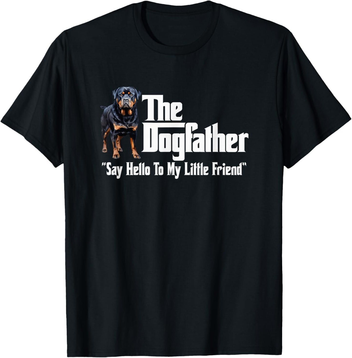 The Rottweiler Dogfather T-Shirt - T-Shirt | Black