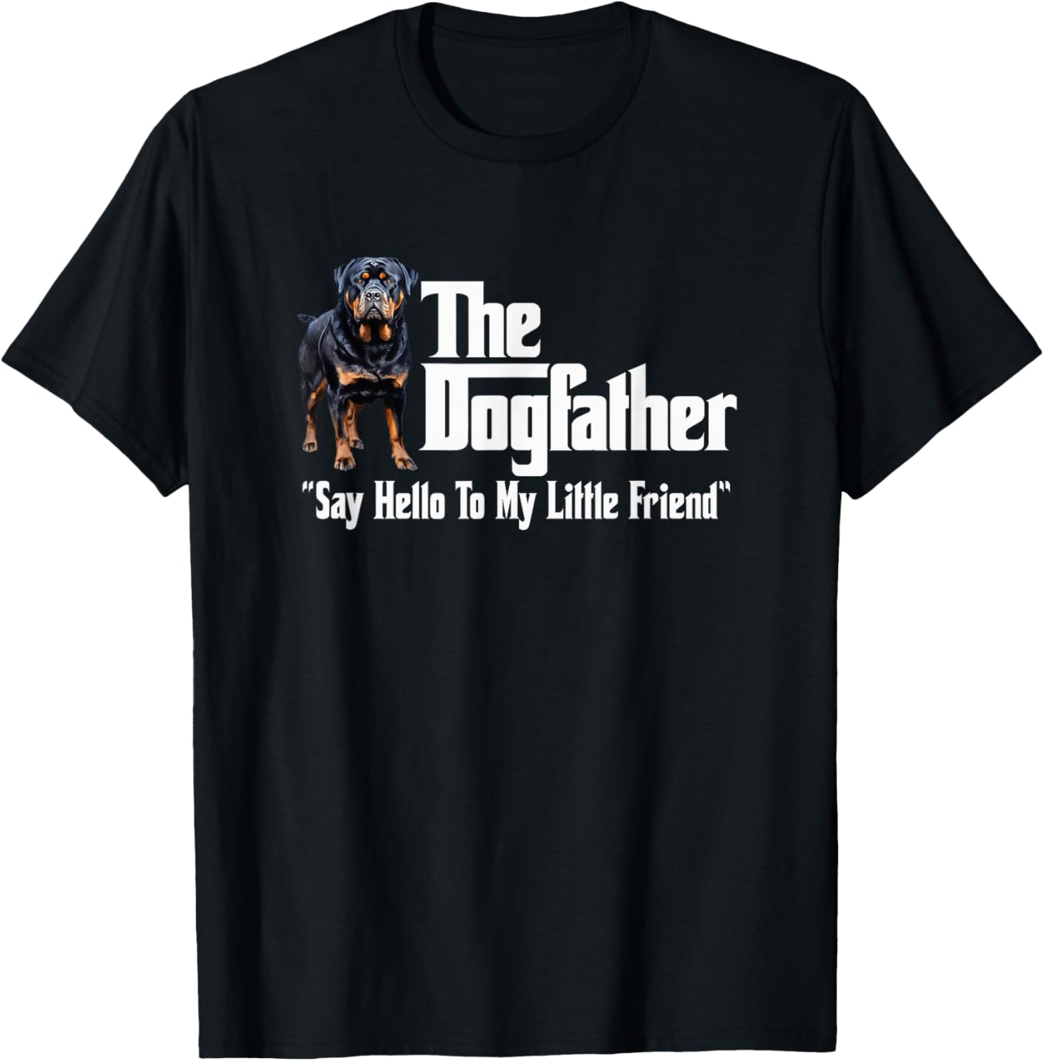 The Rottweiler Dogfather T-Shirt - T-Shirt | Black