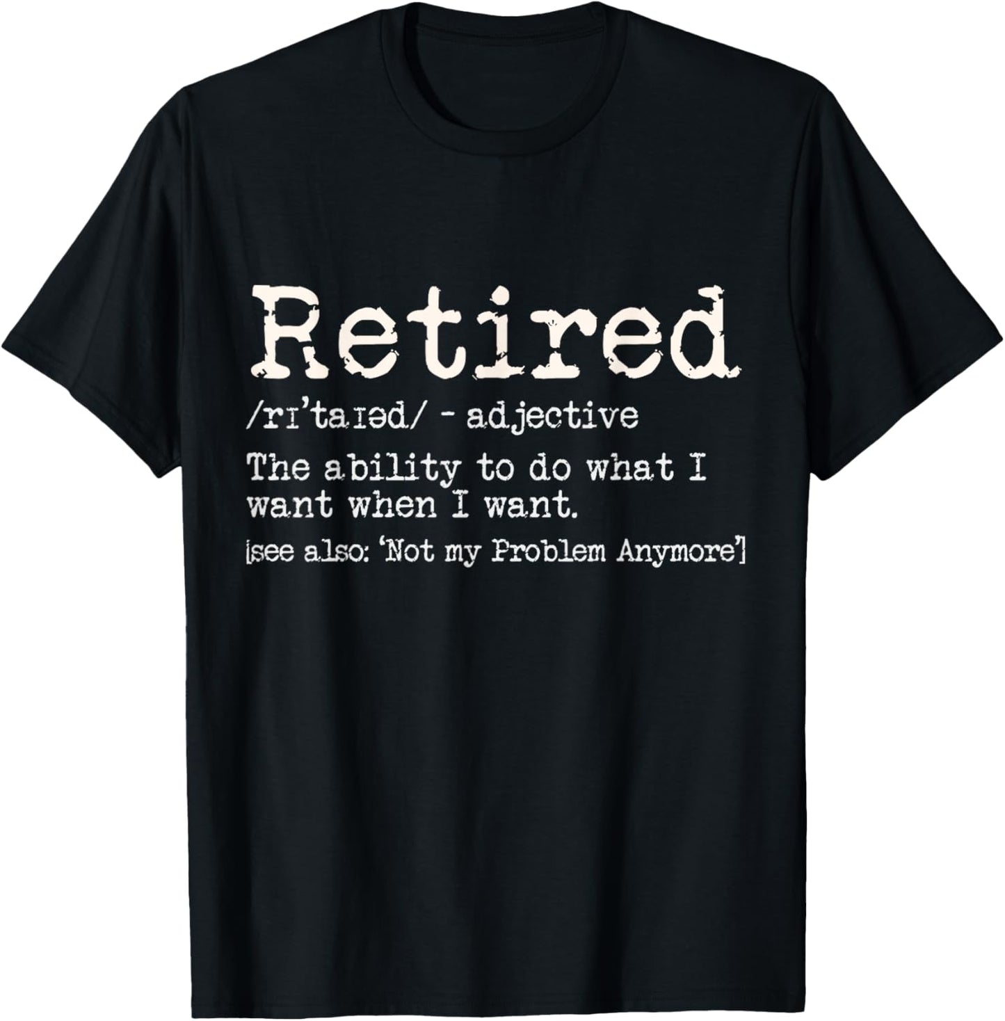 Retirement Definition Funny Retirement Definition Gag Men Women T-Shirt - T-Shirt | Black