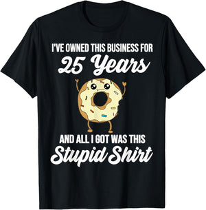25 Years of Business Anniversary 25th Business Owner Quote T-Shirt - T-Shirt | Black