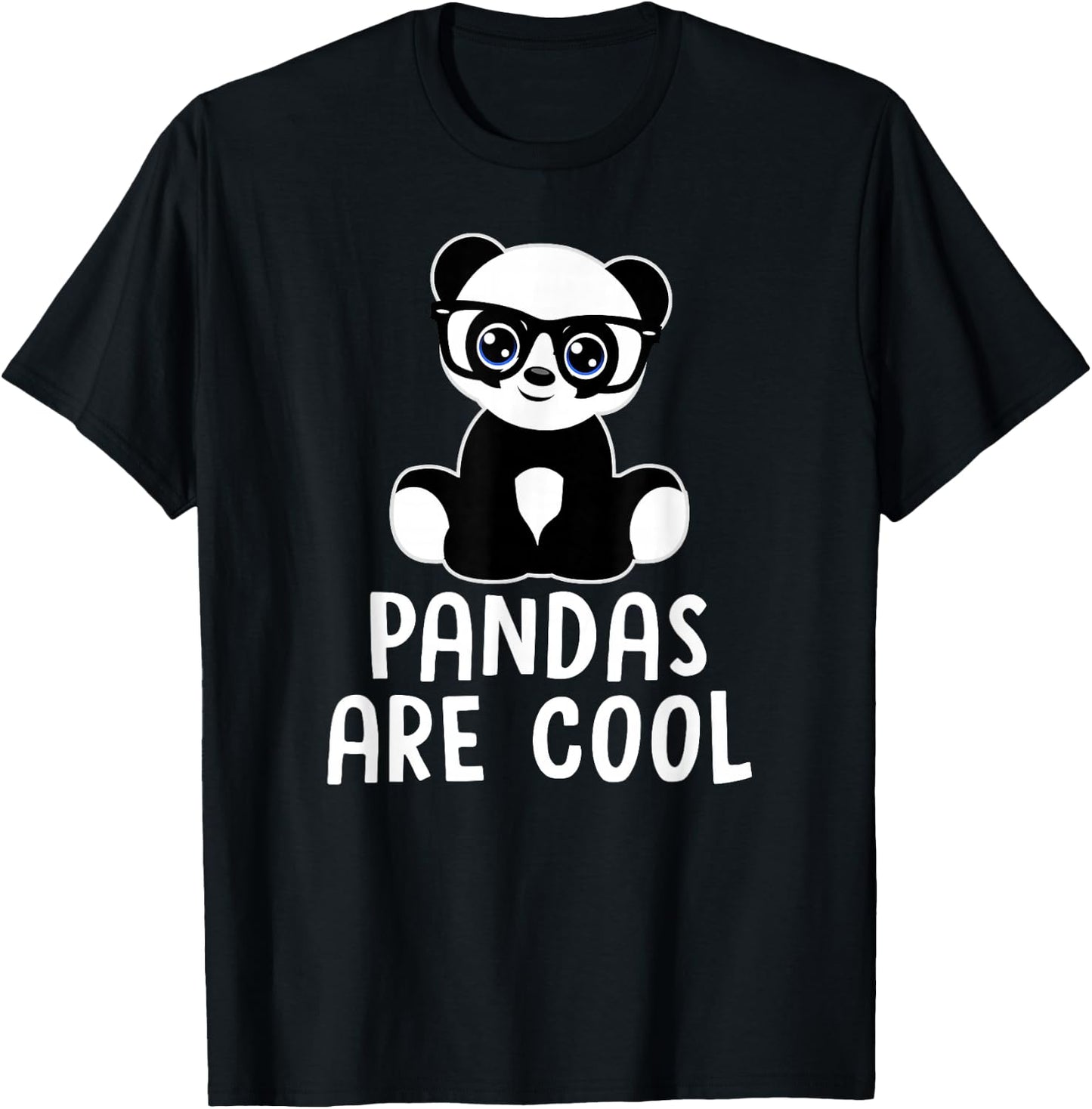 Pandas Are Cool Funny Panda Lover Quote Cute Glasses Graphic T-Shirt - T-Shirt | Black