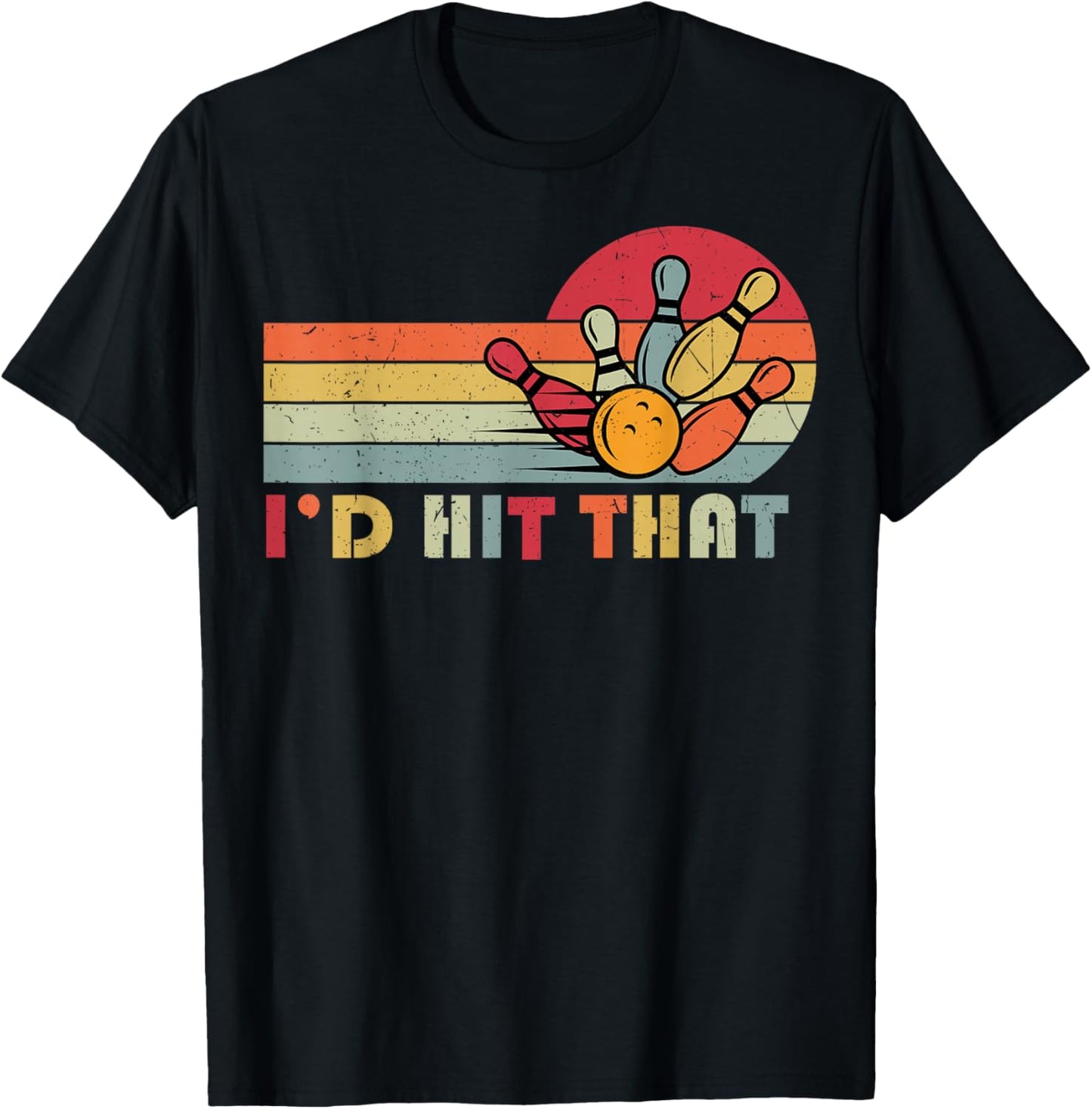 Bowling T Shirt I'd Hit That Funny Bowler Team T-Shirt - T-Shirt | Black