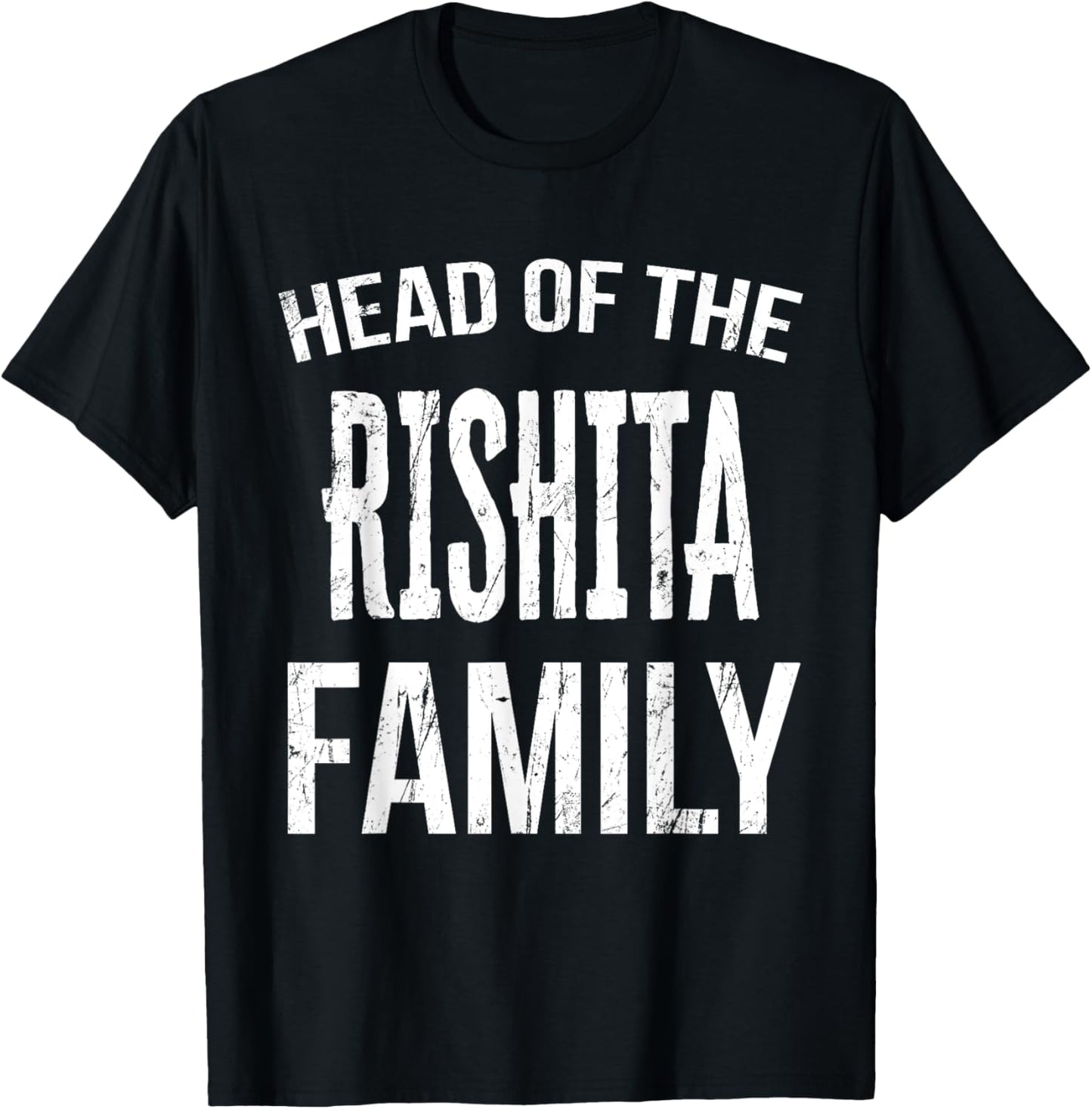 Head Of The Rishita Family Reunion T-Shirt - T-Shirt | Black