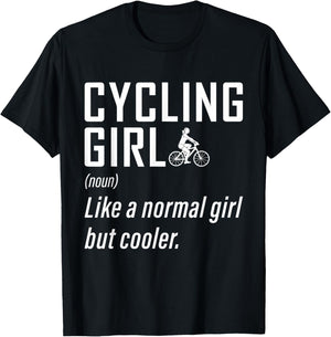 Cycling Girl Like A Normal Girl But Cooler Bicycle Gifts T-Shirt - T-Shirt | Black