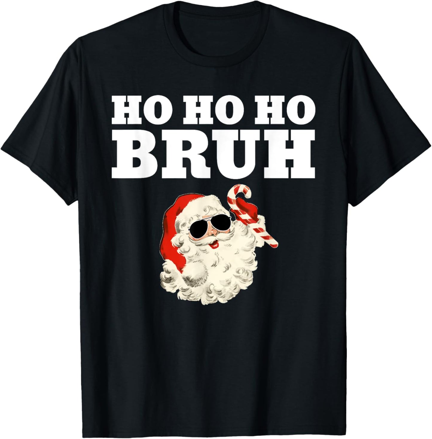 Ho Ho Ho Bruh Funny Christmas Santa T-Shirt - T-Shirt | Black