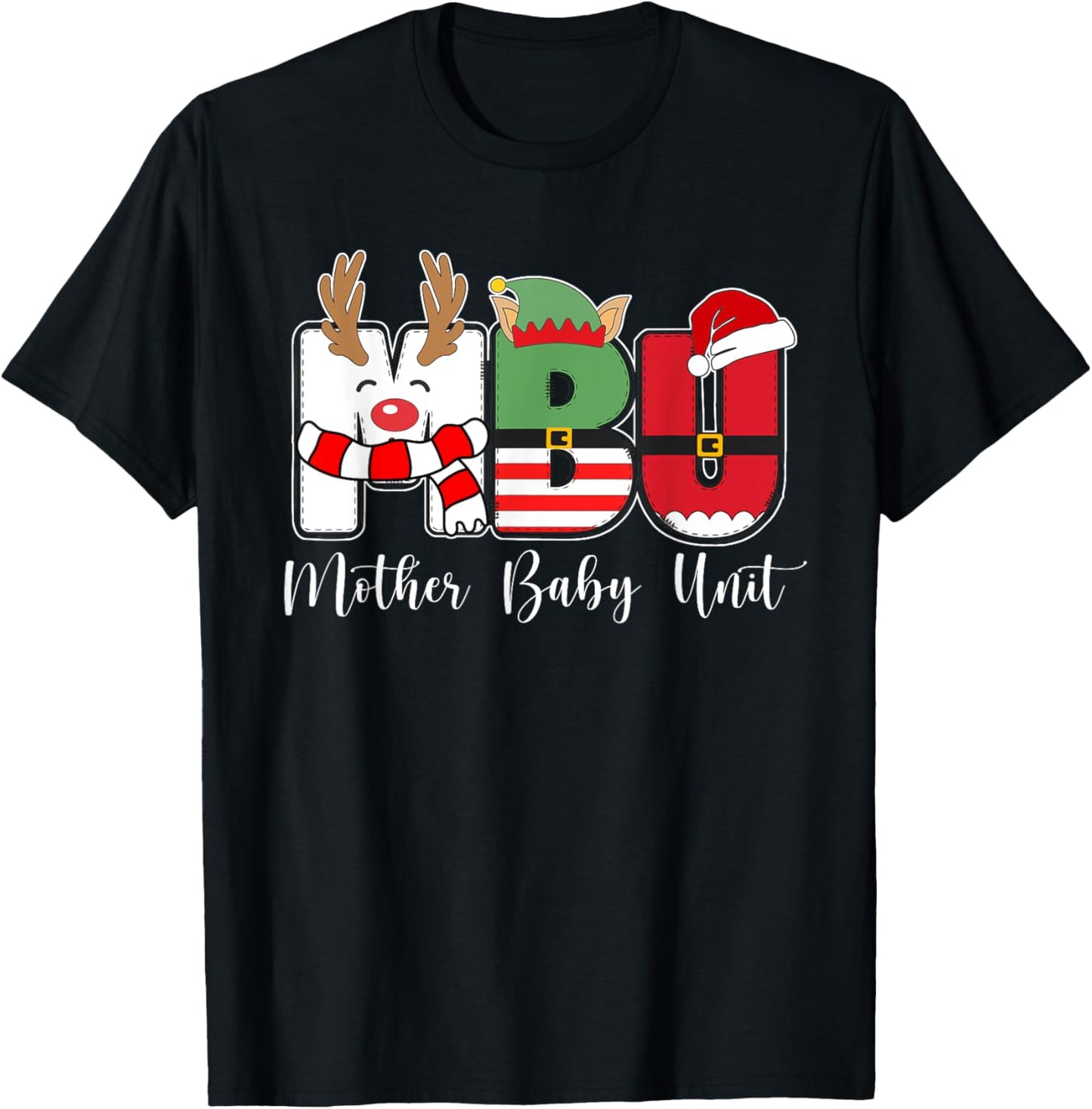 MBU Nurse Mother Baby Unit Nurse Christmas T-Shirt - T-Shirt | Black