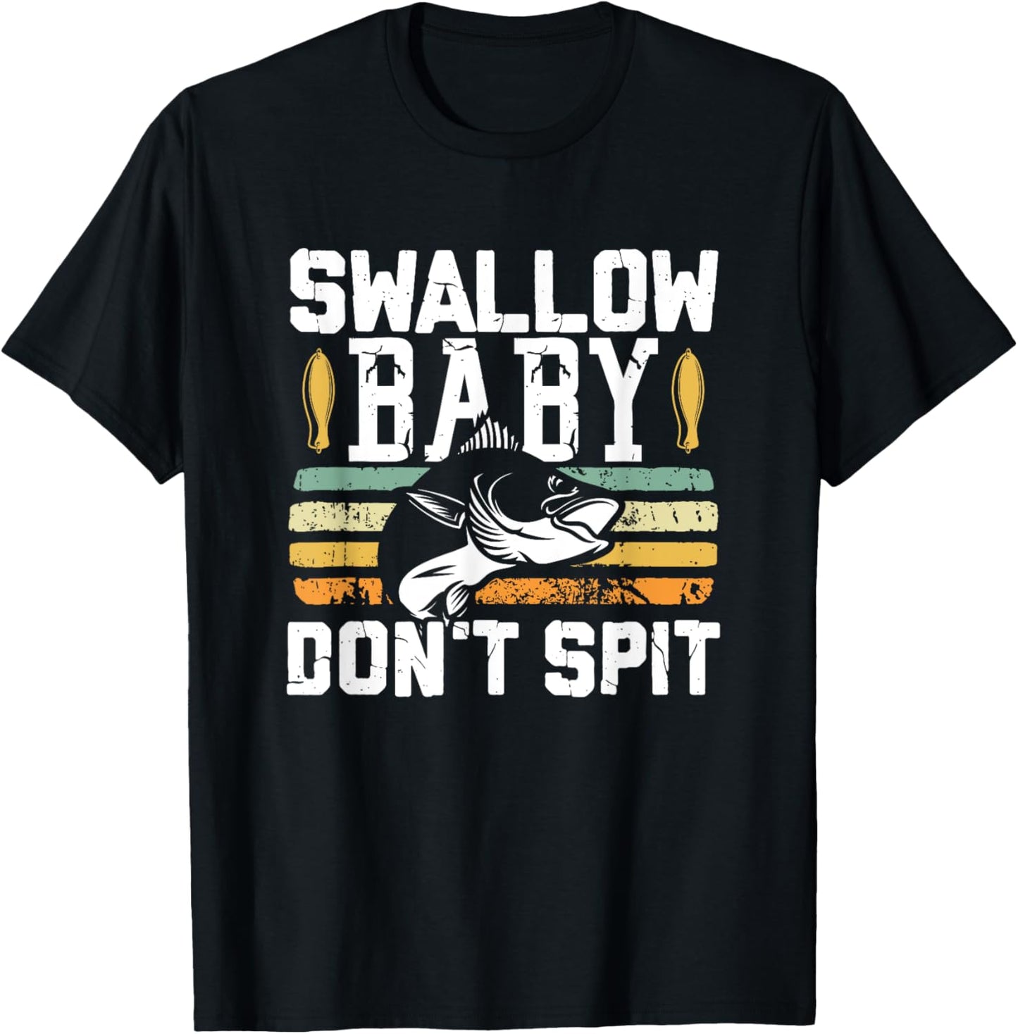 Swallow Baby Spit Not Bass Fishing Lovers T-Shirt - T-Shirt | Black