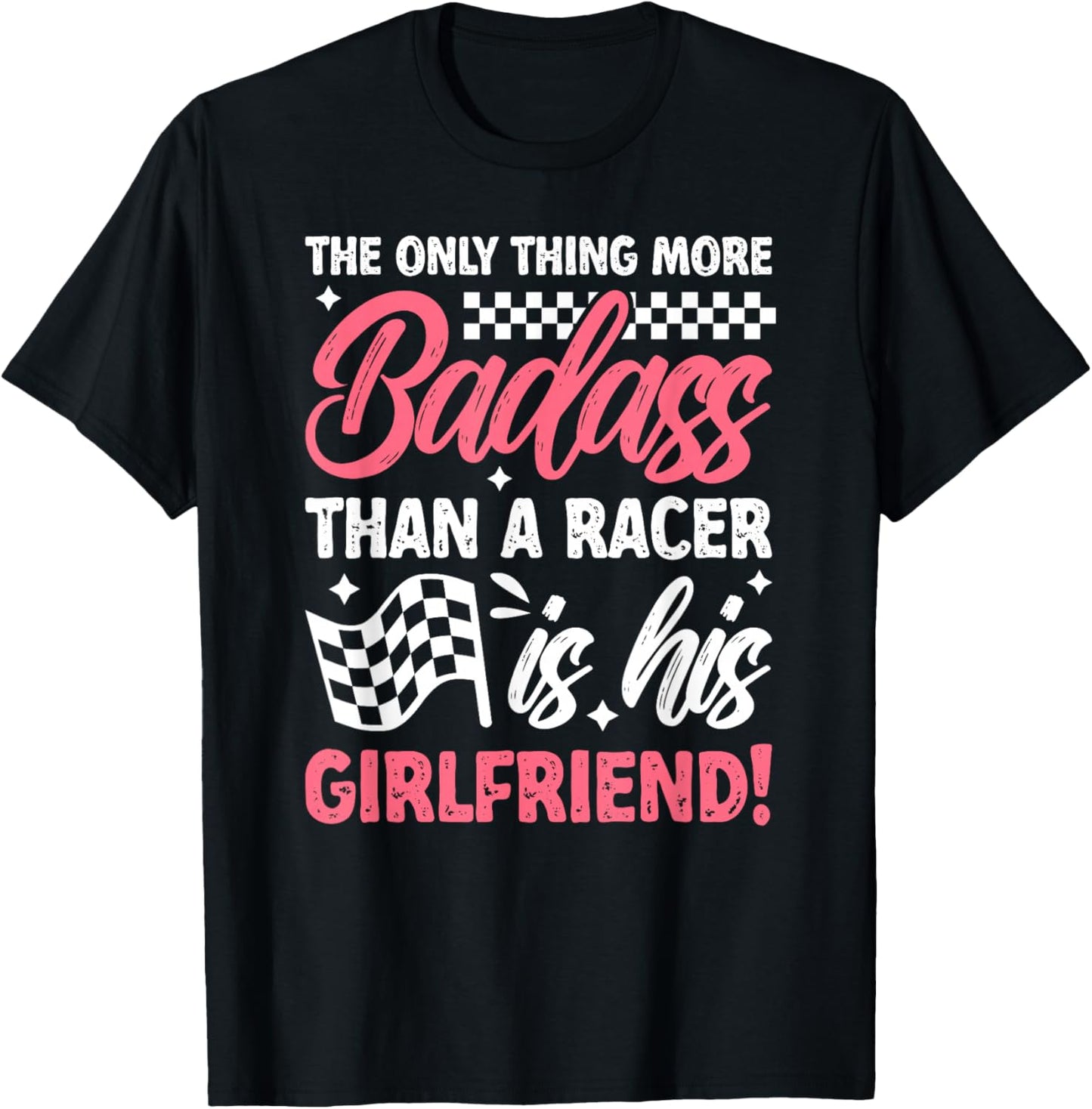 Race Girlfriend Funny Racing Girlfriend Of A Racer T-Shirt - T-Shirt | Black