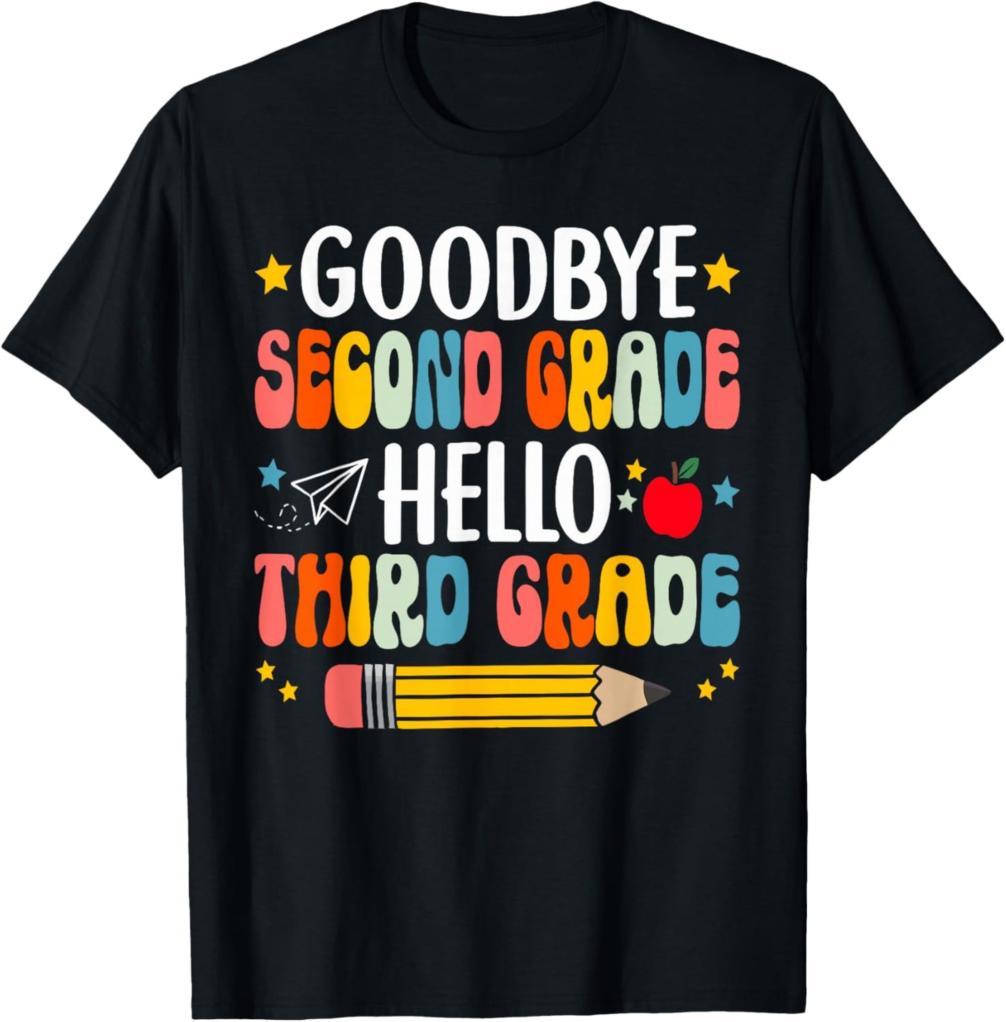 Goodbye Second Grade Hello Third Grade Graduation T-Shirt - T-Shirt | Black
