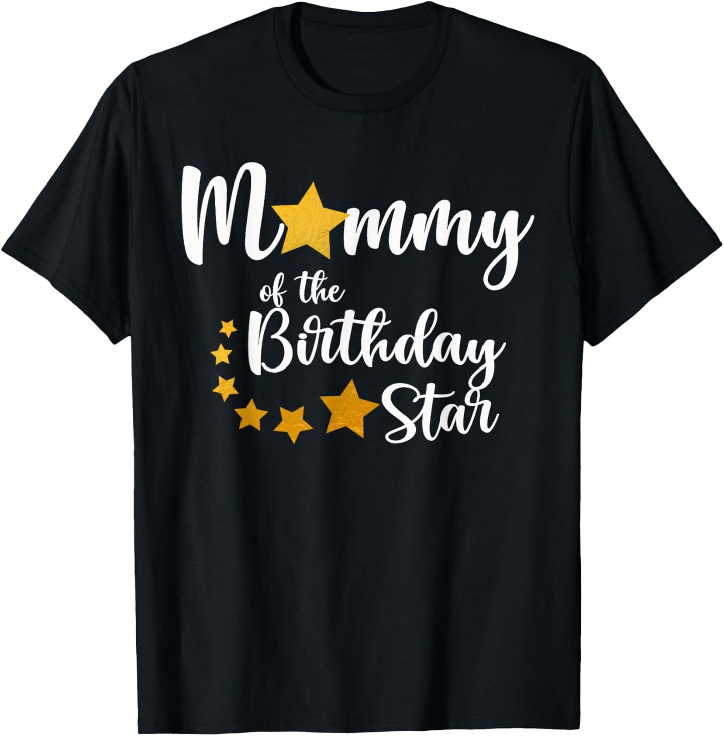 Mommy Of The Birthday Star Matching Family Gold Star T-Shirt - T-Shirt | Black