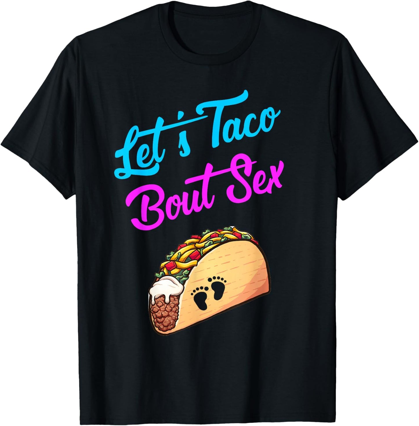 Mom Dad Let's Taco Bout Sex Funny Gender Reveal Party Gift T-Shirt - T-Shirt | Black