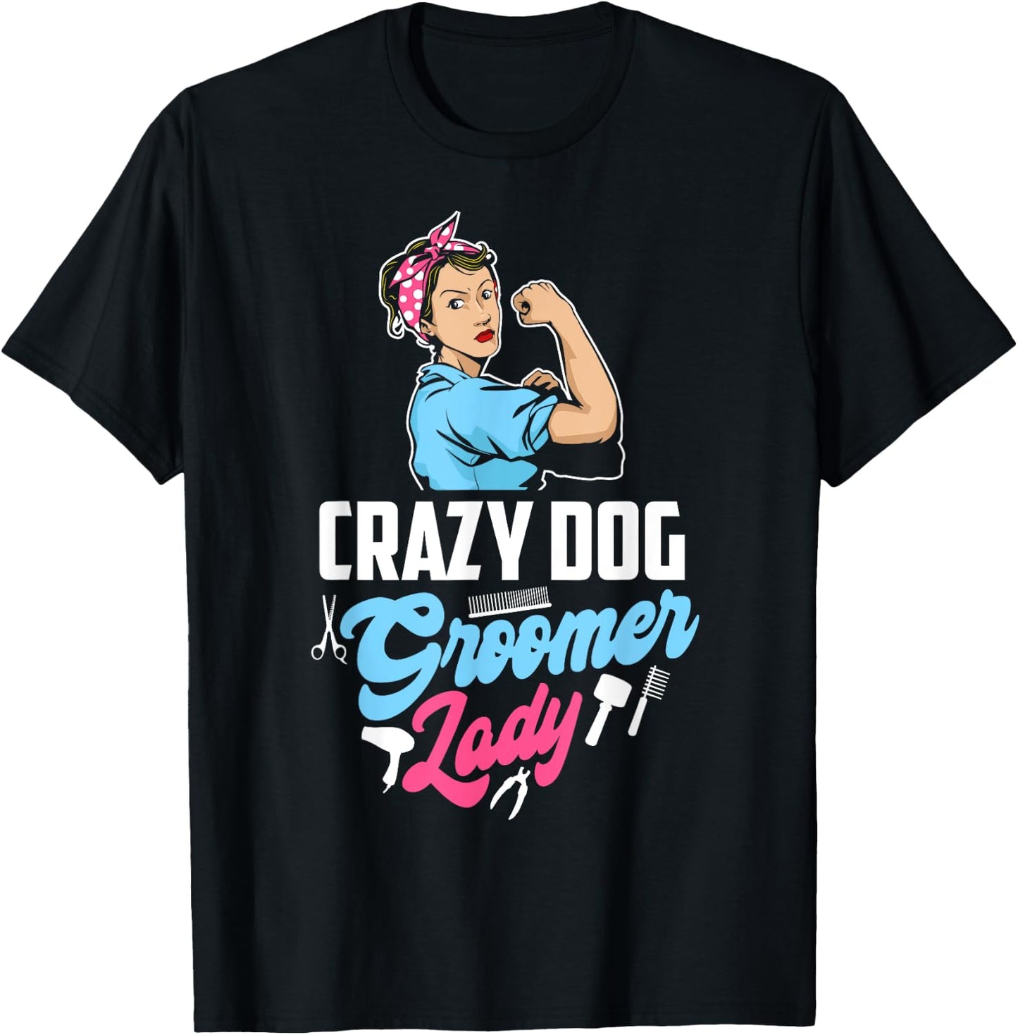 Grazy Dog Groomer Lady Funny Pet Stylist Dog Grooming T-Shirt - T-Shirt | Black