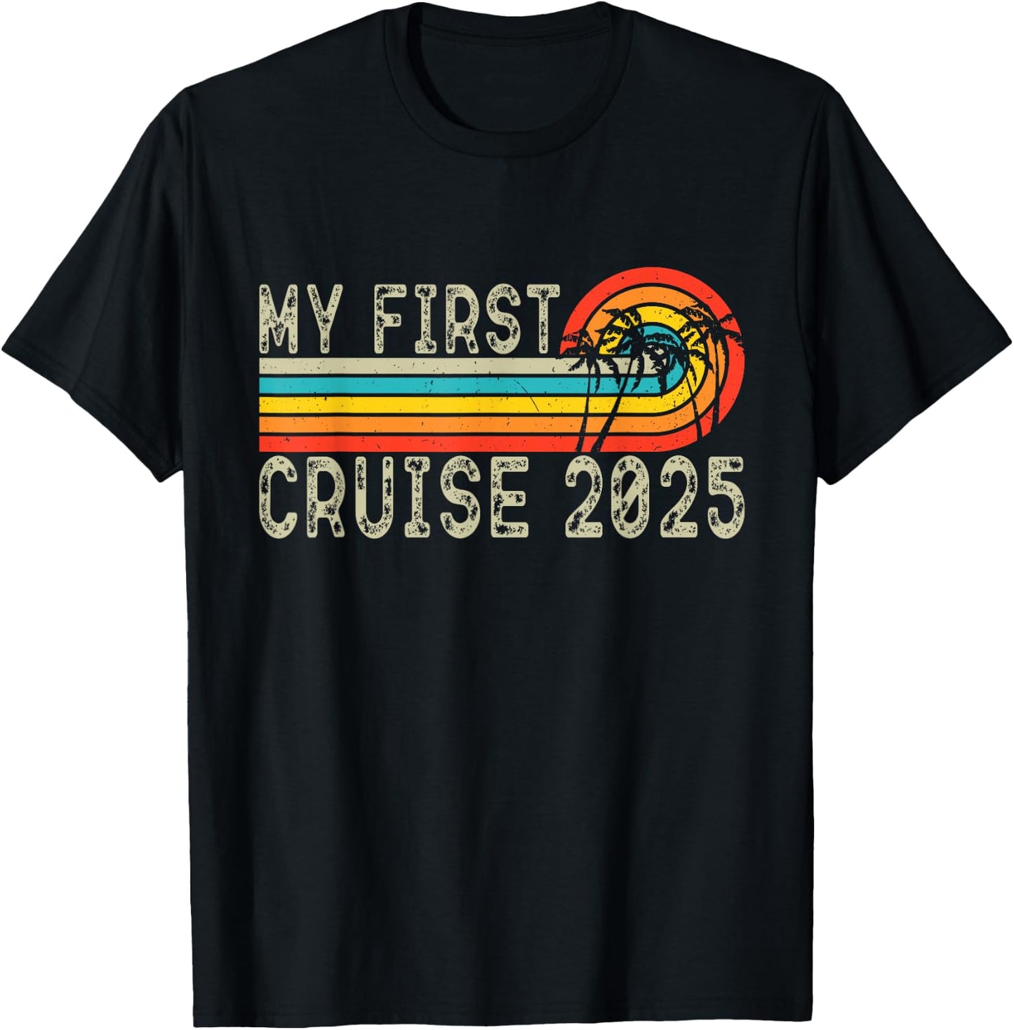 My First Cruise 2025 Family Vacation Cruise Ship Travel T-Shirt - T-Shirt | Black