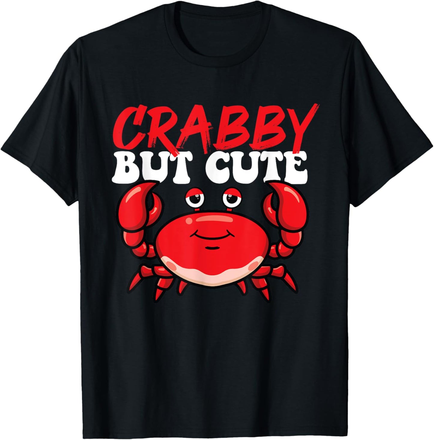 Crabby But Cute - Crabbing Crabber Seafood Crustacean Lover T-Shirt - T-Shirt | Black