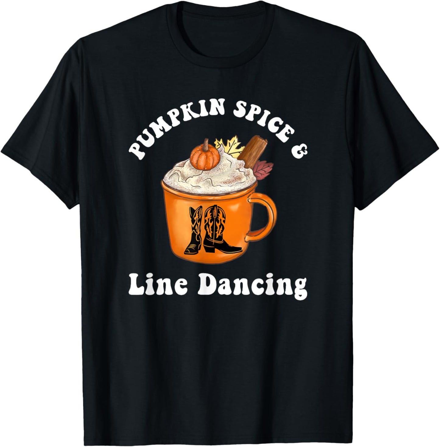 Pumpkin Spice and Line Dancing Cute Autumn Country Music T-Shirt - T-Shirt | Black