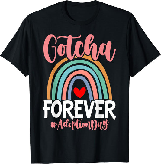 Adoption Day Gotcha Forever Family kids Children Adoption T-Shirt - T-Shirt | Black