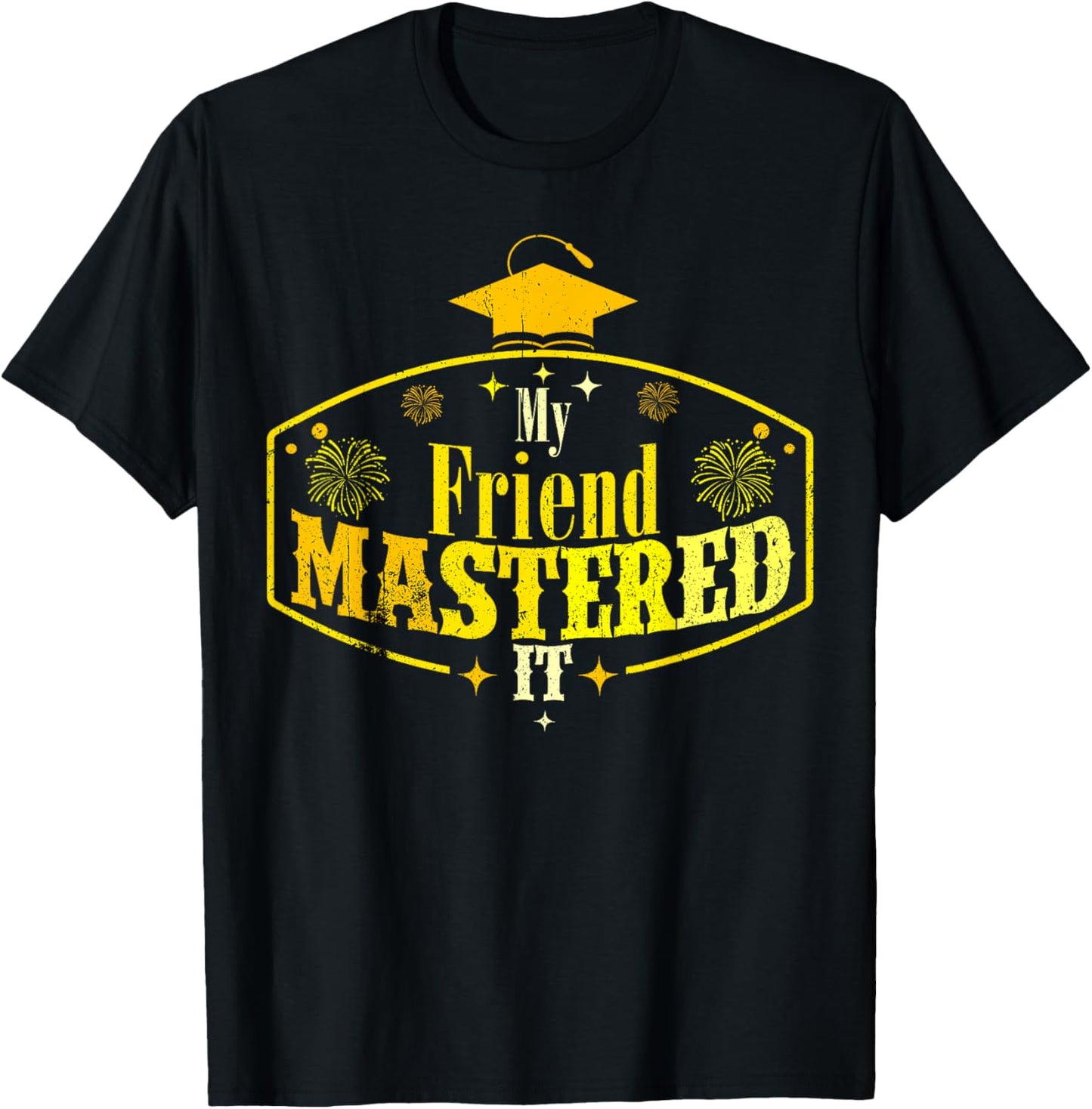My Friend Mastered It Class of 2024 Vintage Masters T-Shirt - T-Shirt | Black