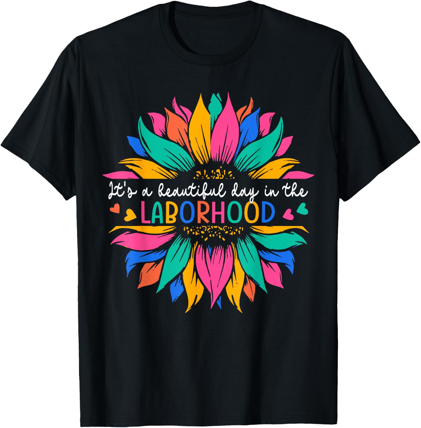 Labor & Delivery It's A Beautiful Day In The Laborhood T-Shirt - T-Shirt | Black