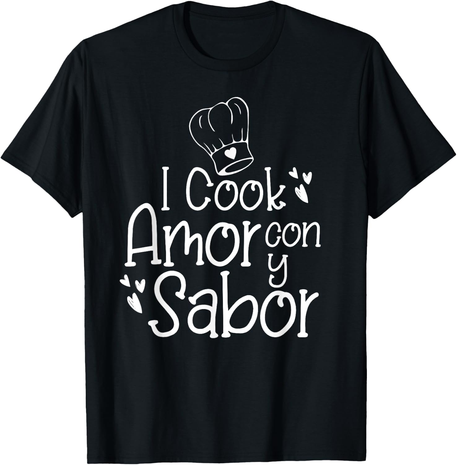 I Cook Con Amor y Sabor Hispanic Bilingual Spanish Chef Gift T-Shirt - T-Shirt | Black