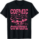 Cosmic Space Cowgirls Shirt Bachelorette Party Rodeo Girls T-Shirt - T-Shirt | Black
