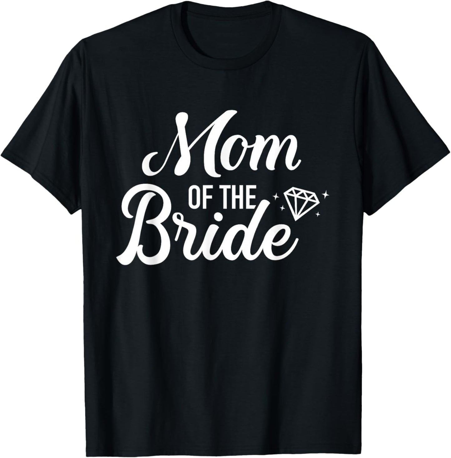 Mom of the bride wedding T-Shirt - T-Shirt | Black