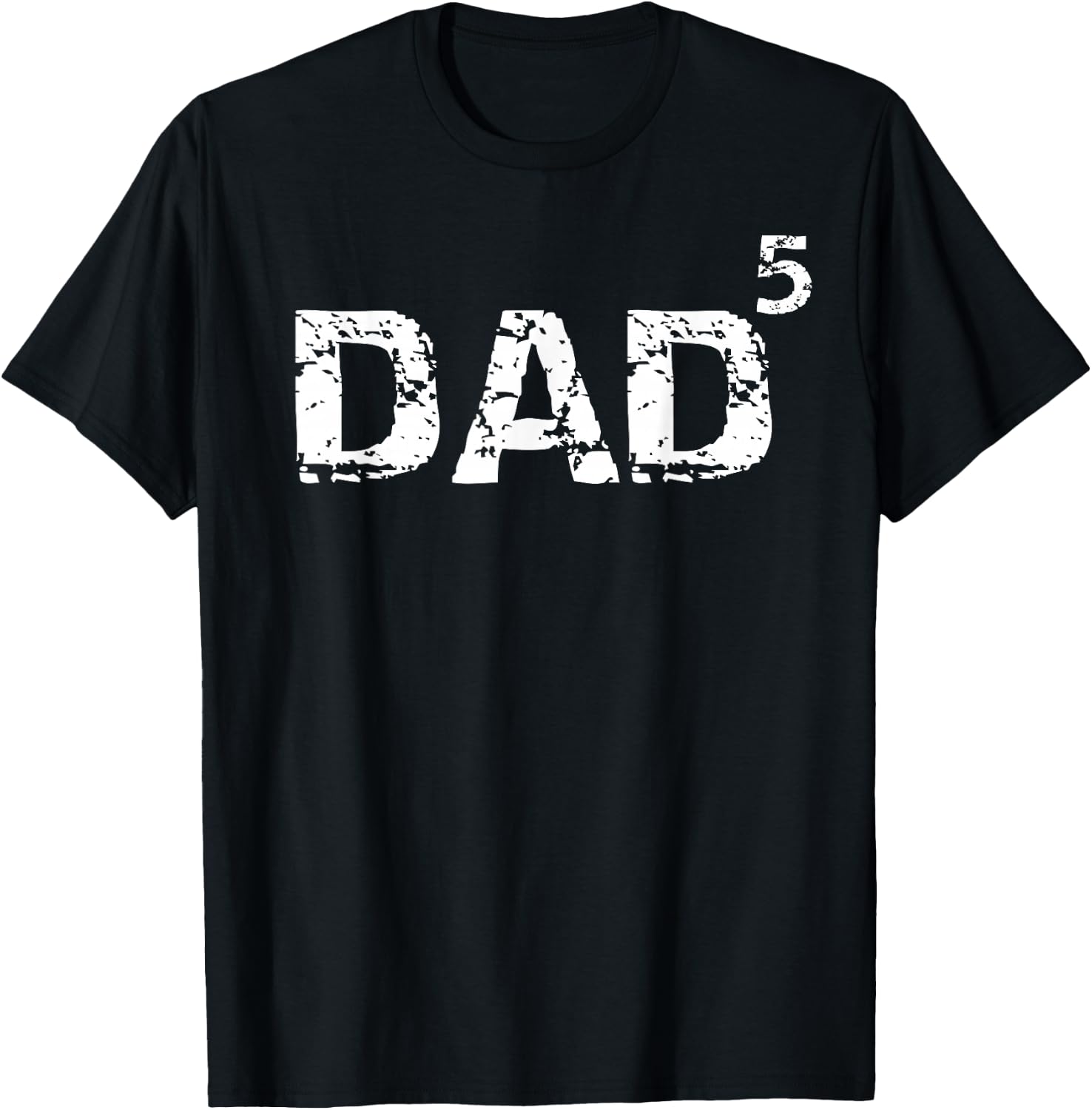Dad of 5 Gift Father of 5 Math Pun Dad to the 5th Power T-Shirt - T-Shirt | Black