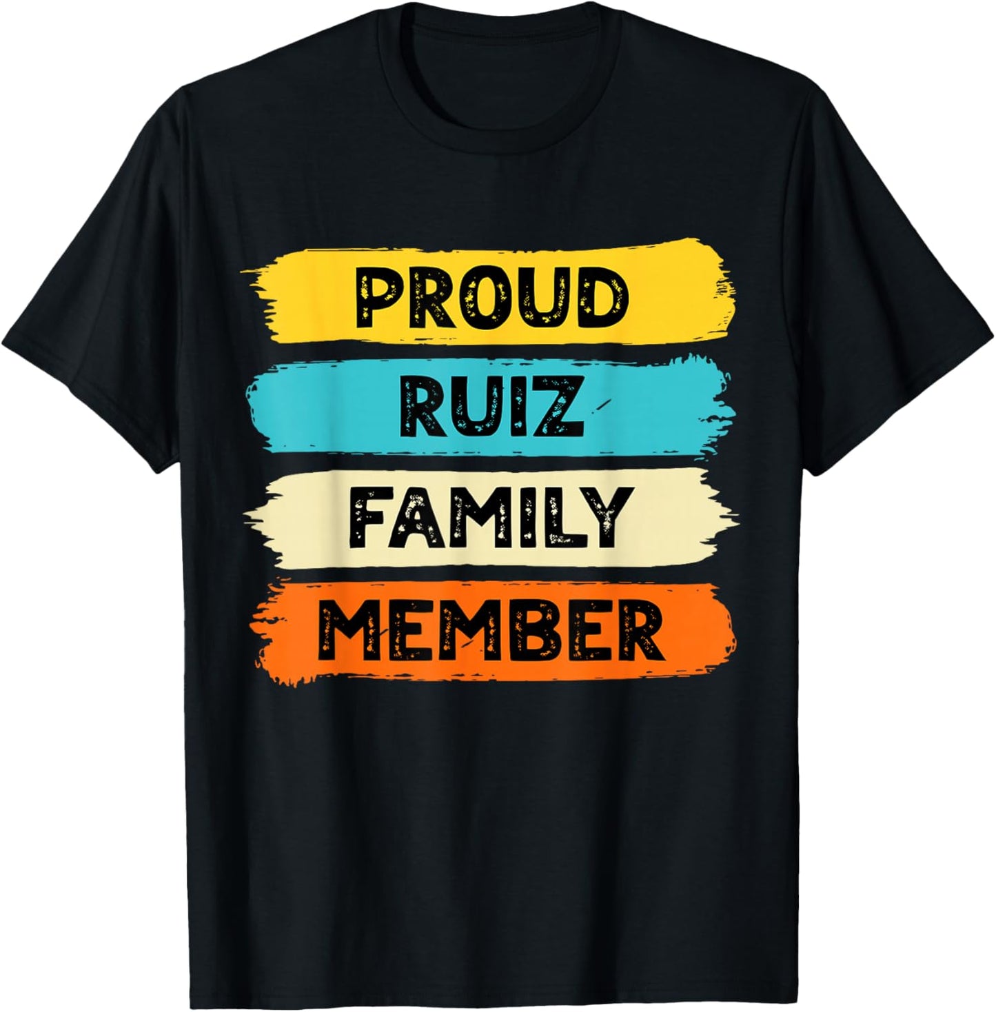 Ruiz Surname Proud Family Member Ruiz T-Shirt - T-Shirt | Black