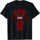 All My Role Models Went To Prison - Jesus T-Shirt - T-Shirt | Black