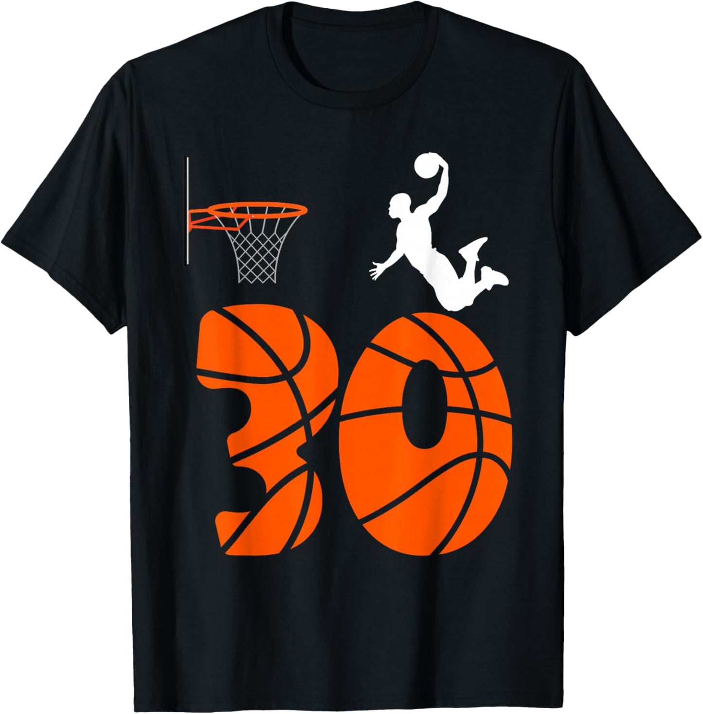 30 Year Old Slam Dunk Its My 30th Birthday Basketball T-Shirt - T-Shirt | Black