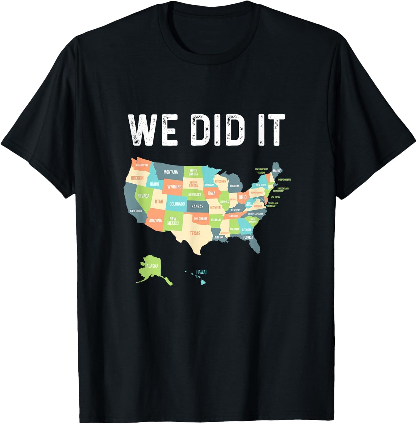 Visit All 50 States Gift WE DID IT! All Fifty States Travel T-Shirt - T-Shirt | Black