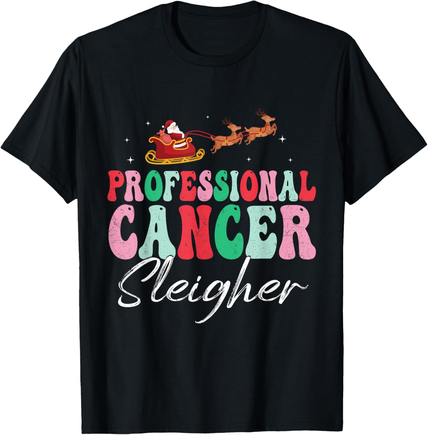 Professional Cancer Sleigher Oncology Nurse Christmas Women T-Shirt - T-Shirt | Black