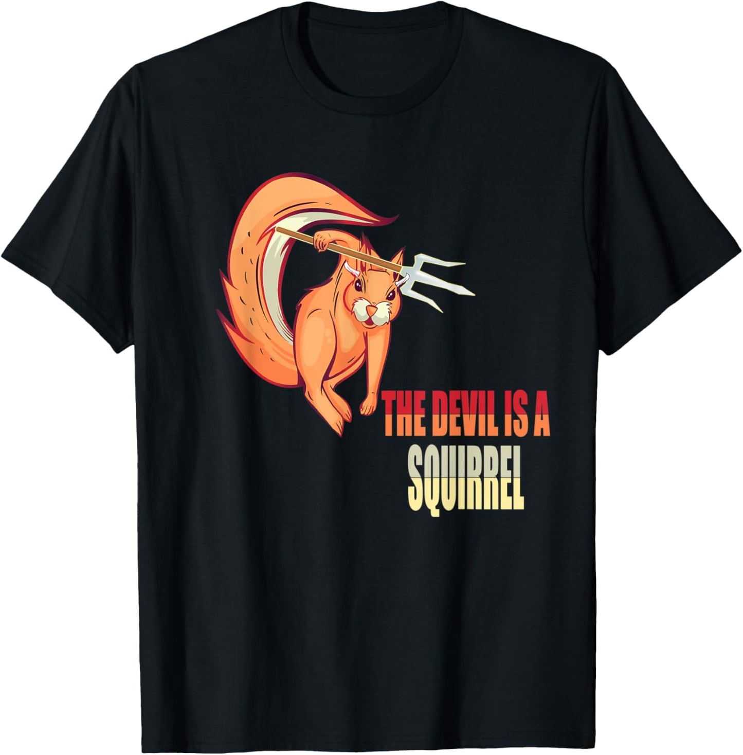 Devil Squirrel, The Devil Is A Squirrel Gift T-Shirt - T-Shirt | Black